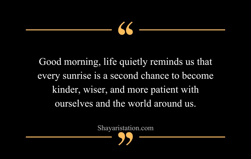 Deep Meaningful Good Morning Life Quotes
